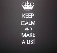 Keep Calm and Make a List